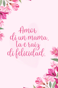 Amor di un Mama Mother's Day Greeting Card in Papiamento