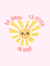 Load image into Gallery viewer, Bo Amor Ta Briya Mi Dia Greeting Card