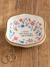 Load image into Gallery viewer, “I Love That You’re My Grandma” Trinket Bowl