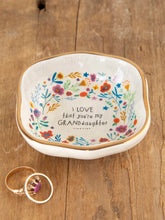Load image into Gallery viewer, “I Love That You’re My Granddaughter” Trinket Bowl