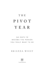 Load image into Gallery viewer, The Pivot Year: 365 Days To Become The Person You Truly Want To Be by Brianna Wiest