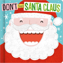 Load image into Gallery viewer, Don't Feed Santa Claus - Board Book for Kids