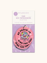 Load image into Gallery viewer, Be Proud Of Who You Are Car Air Freshener