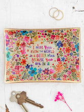 Load image into Gallery viewer, “You Make The World a Better Place” Glass Tray