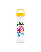 Load image into Gallery viewer, There's So Much To See, Infuser Water Bottle