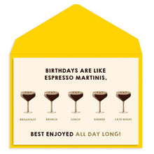 Load image into Gallery viewer, Espresso Martinis Birthday Greeting Card
