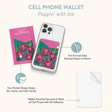 Load image into Gallery viewer, Poppin&#39; with Ice Sitck-On Cell Phone Wallet
