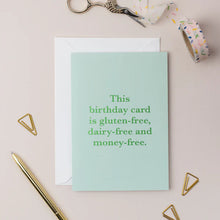 Load image into Gallery viewer, Money-Free Birthday Greeting Card
