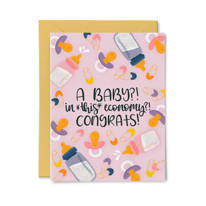 A Baby In *This* Economy?! Greeting Card