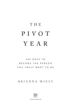 Load image into Gallery viewer, The Pivot Year: 365 Days To Become The Person You Truly Want To Be by Brianna Wiest
