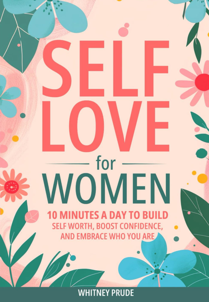 Self-Love for Women by Whitney Prude