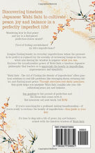 Load image into Gallery viewer, Wabi Sabi: The Art of Finding Beauty of Imperfection

