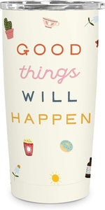 Good Things Will Happen Tumbler