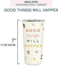 Load image into Gallery viewer, Good Things Will Happen Tumbler

