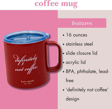 Load image into Gallery viewer, kate spade new york, Definitely Not Coffee, Stainless Steel Coffee Mug
