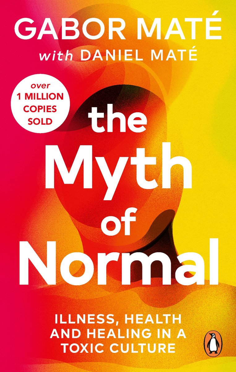 The Myth of Normal by Gabor Mate