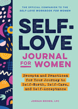 Load image into Gallery viewer, Self-Love Journal for Women: Prompts and Practices for Your Journey to Self-Worth, Self-Care, and Self-Acceptance
