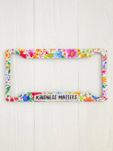 Load image into Gallery viewer, License Plate Cover Kindness Matters
