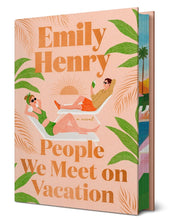 Load image into Gallery viewer, Deluxe Edition: People We Meet On Vacation by Emily Henry
