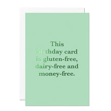 Load image into Gallery viewer, Money-Free Birthday Greeting Card
