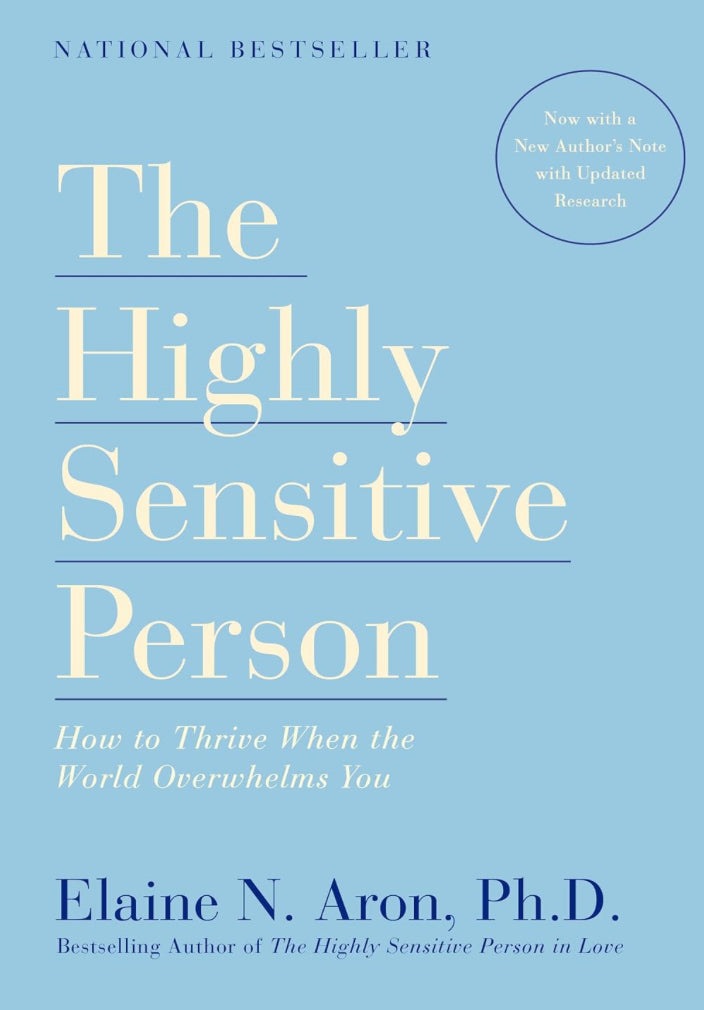 The Highly Sensitive Person by Elaine N. Aron