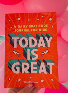 Today Is Great Journal