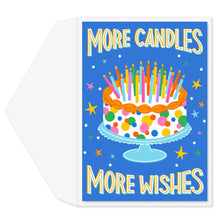 Load image into Gallery viewer, More Candles, More Wishes Birthday Greeting Card
