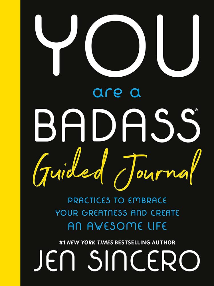 You are a Badass Guided Journal