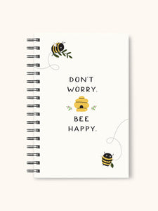 Don't Worry Bee Happy Medium Spiral Journal