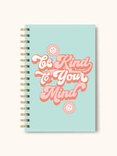 Load image into Gallery viewer, Be Kind to Your Mind Medium Spiral Notebook
