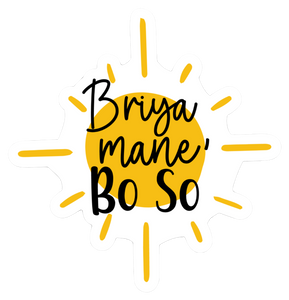 Briya Mae' Bo So Sticker