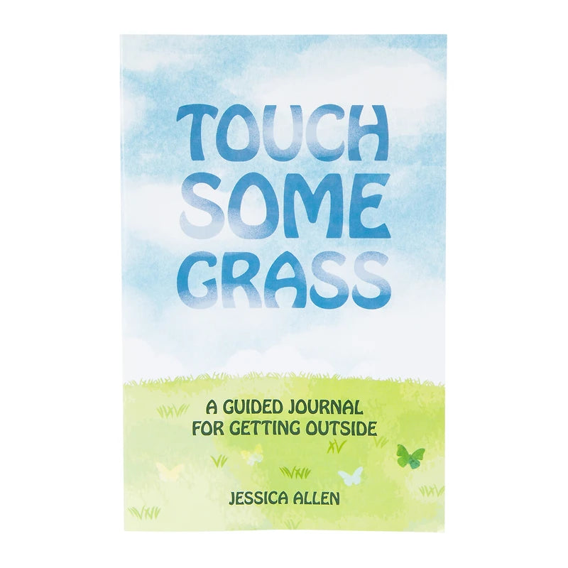 Touch Some Grass, A Guided Journal For Getting Outside
