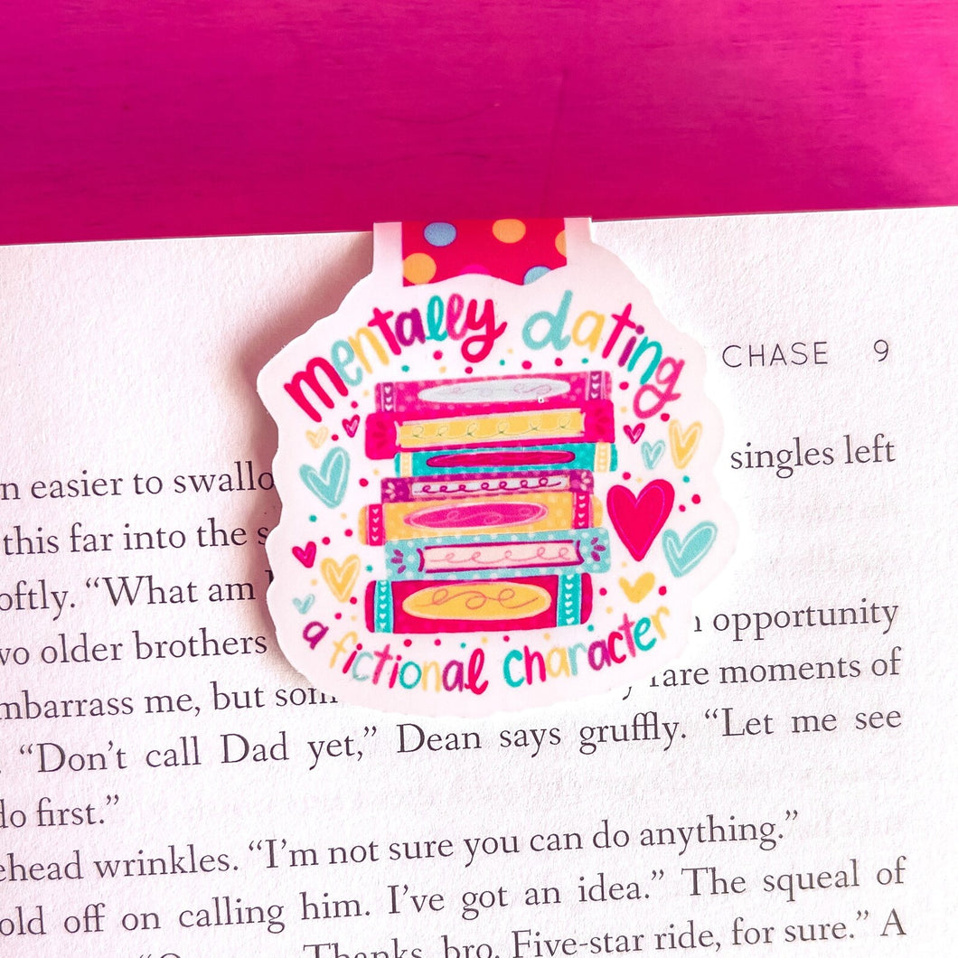Mentally Dating  A Fictional Character Magnetic Bookmark