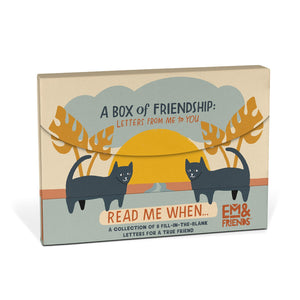 A Box of Friendship Fill in the Blank Read Me When Letters
