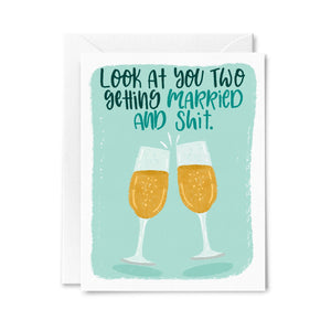Married and Shit Greeting Card