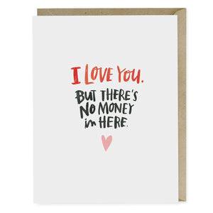There's No Money In Here Card