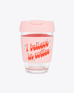 Glass Travel Mug, I Believe In Coffee