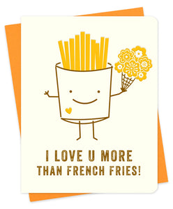 Love U More Than French Fries